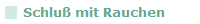 Schlu� mit Rauchen